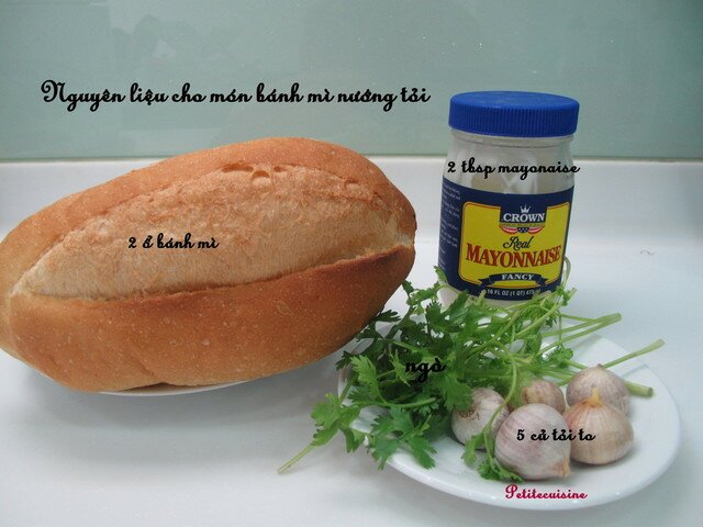 Nguyên liệu cho món Bánh mì nướng tỏi-mayonaise từ Petitecuisine