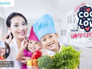 Cuộc thi “Cook with love”- Chủ đề tuần 3: Dành cho con