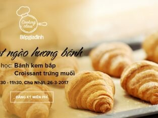 Cuối tuần học làm bánh miễn phí cùng Bếp Gia Đình