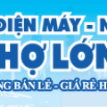Siêu Thị Điện Máy - Nội Thất Chợ Lớn