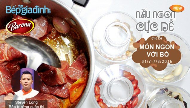 Nấu ngon cực dễ tuần 8 – Bò ngon “miễn chê”!