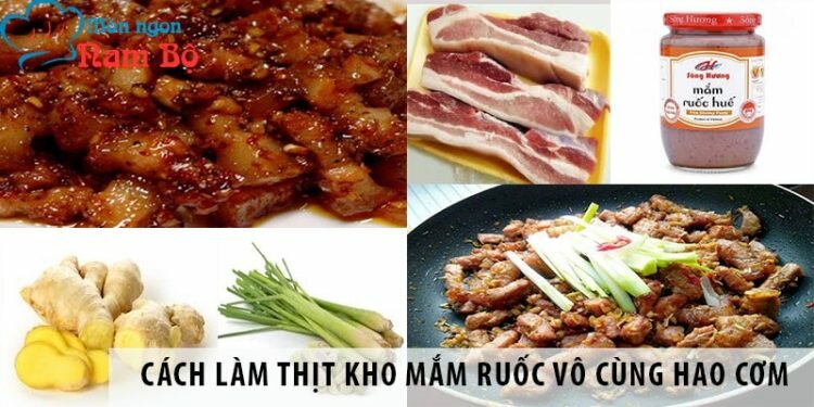 2 cách làm thịt kho mắm ruốc vô cùng hao cơm Cách làm thịt kho mắm ruốc vô cùng hao cơm