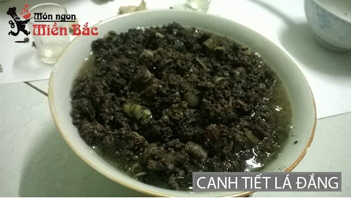 Canh tiết lá đắng đặc sản Lai Châu Canh tiết lá đắng đặc sản Lai Châu
