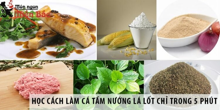 Học cách làm cá tầm nướng lá lốt chỉ trong 5 phút Cách làm cá tầm nướng lá lốt