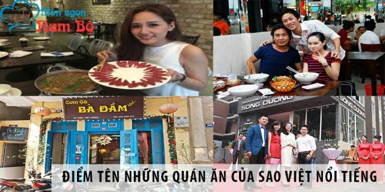 Điểm tên những quán ăn của sao Việt nổi tiếng