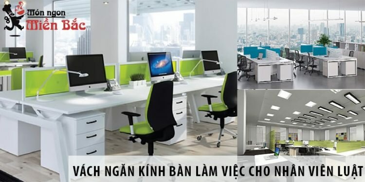 Các mẫu vách ngăn kính bàn làm việc cho nhân viên Luật