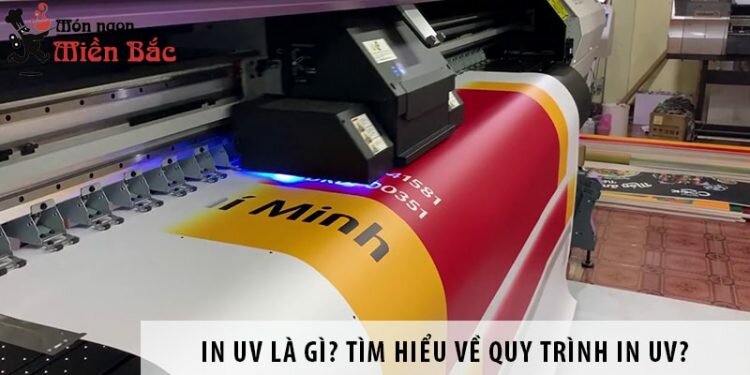 In uv là gì? Tìm hiểu về quy trình in UV?