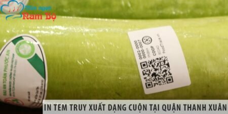 In tem truy xuất dạng cuộn tại quận Thanh Xuân, Hà Nội
