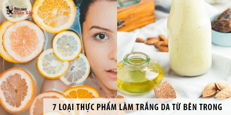 Những thực phẩm làm trắng da và chống oxy hóa từ bên trong 7 Loại Thực Phẩm Làm Trắng Da Từ Bên Trong Hiệu Quả