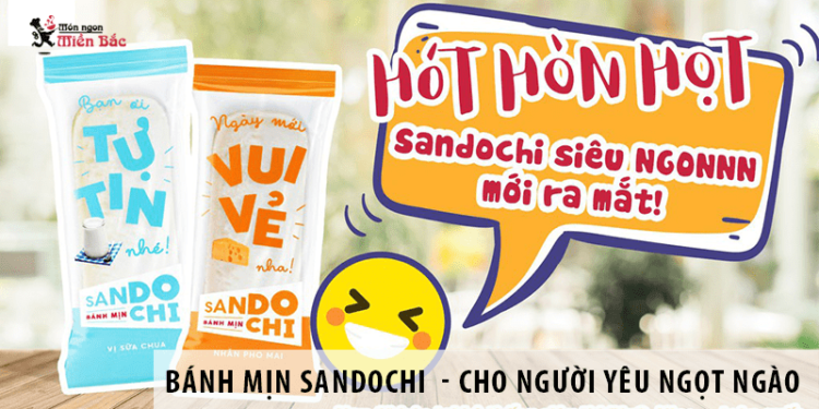 Bánh Mịn Sandochi – “Chân Ái” Cho Những Ai Yêu Sự Ngọt Ngào Bánh Mịn Sandochi - "Chân Ái" Cho Những Ai Yêu Sự Ngọt Ngào