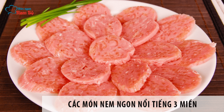Các món nem ngon nổi tiếng 3 miền có thể bạn chưa biết Các món nem ngon nổi tiếng 3 miền có thể bạn chưa biết