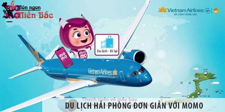 Du lịch Hải Phòng đơn giản với trang thông tin đặt vé máy bay online MoMo