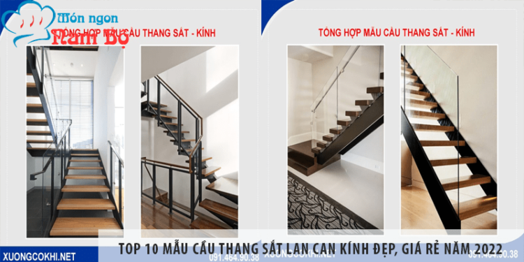 TOP 10 mẫu cầu thang sắt lan can kính đẹp, giá rẻ năm 2022 TOP 10 mẫu cầu thang sắt lan can kính đẹp, giá rẻ năm 2022